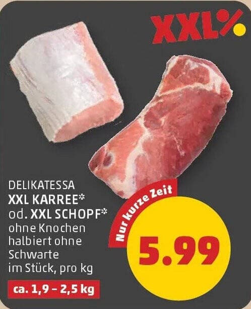 Delikatessa XXL Karree oder XXL Schopf ca. 1,9 - 2,5 kg Angebot bei Penny
