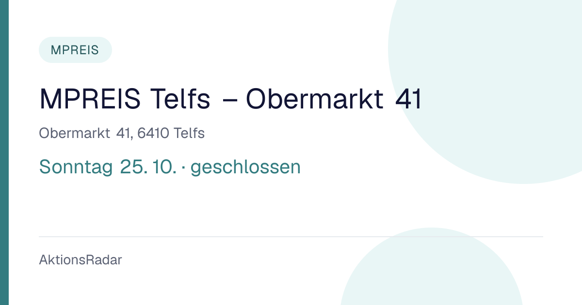 MPREIS Telfs – Obermarkt 41: Öffnungszeiten und Kontakt | AktionsRadar