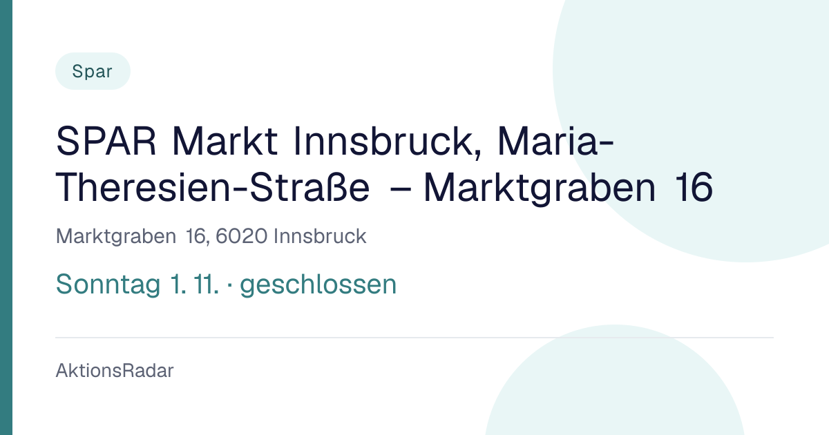 SPAR Markt Innsbruck, Maria-Theresien-Straße – Marktgraben 16 ...